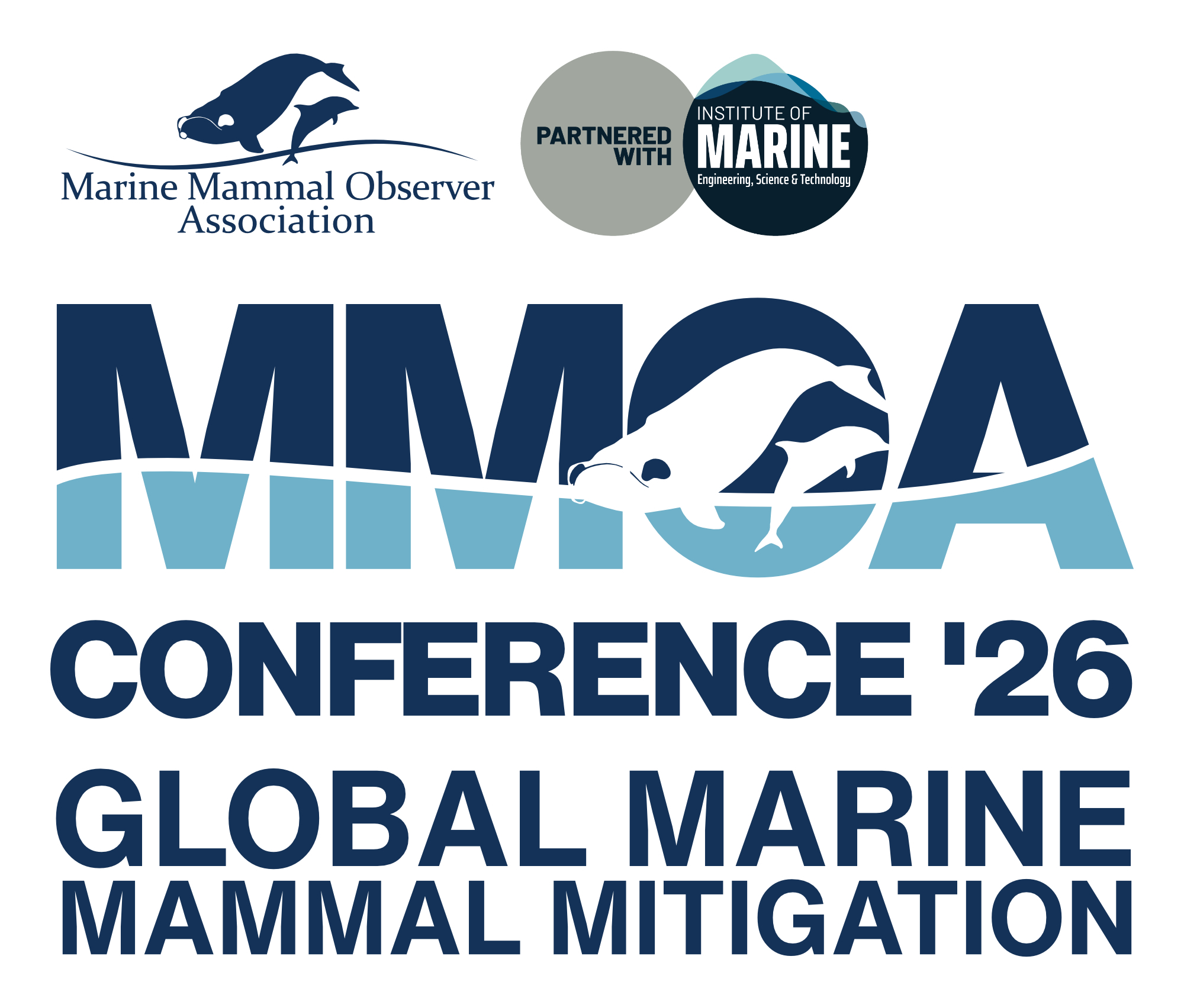 MMOA & IMarEST Conference 2026. Global Marine Mammal Mitigation: Where Are We in 2026?